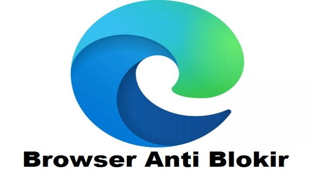 5 Browser Anti Blokir Android Paling Populer dan Ampuh