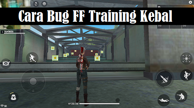 Cara Menggunakan Bug FF Training Kebal
