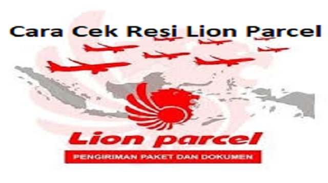 Cara Cek Resi Lion Parcel
