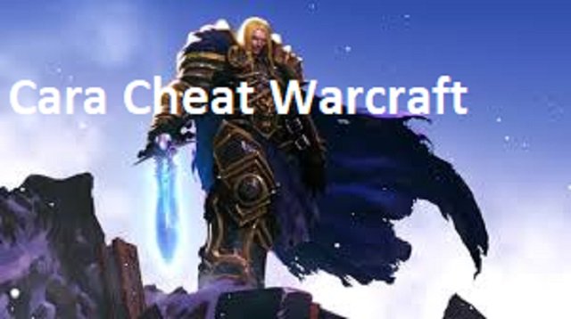 Cheat Warcraft Lengkap