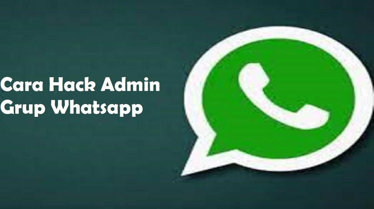 Cara Hack Admin Grup Whatsapp