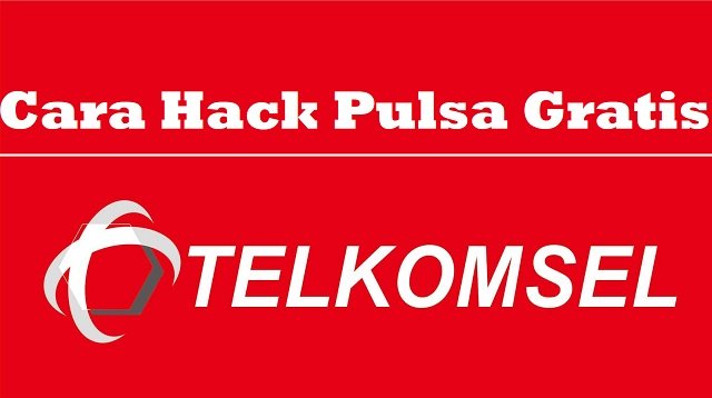 3 Cara Hack Pulsa Telkomsel Gratis, Mudah dan Ampuh