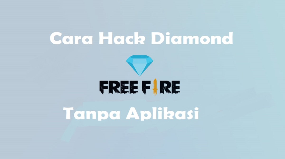 Cara Hack Diamond FF Tanpa Aplikasi