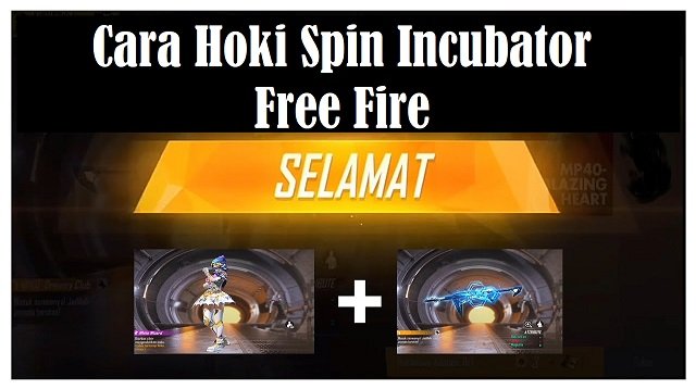 4 Cara Hoki Spin Incubator Free Fire