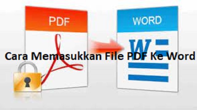 Cara Memasukkan File PDF ke Word
