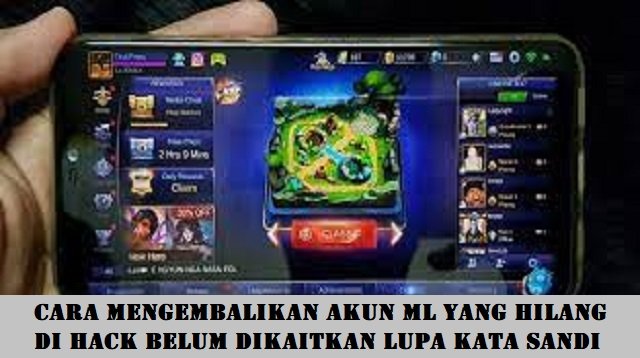 2 Cara Mengembalikan Akun ML yang Hilang di Hack Belum Dikaitkan Lupa Kata Sandi