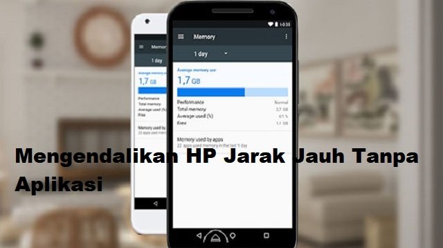Cara Mengendalikan HP Jarak Jauh Tanpa Aplikasi