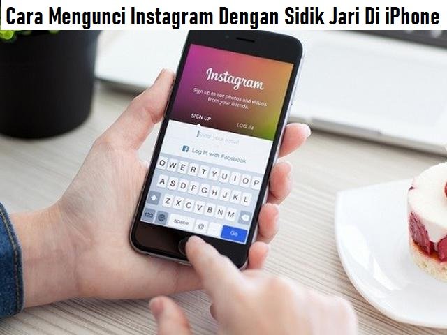 Cara Mengunci Instagram Dengan Sidik Jari di iPhone