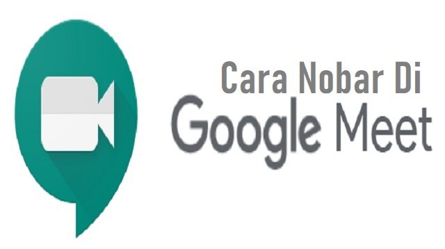 Cara Nobar di Gmeet (Google Meet)