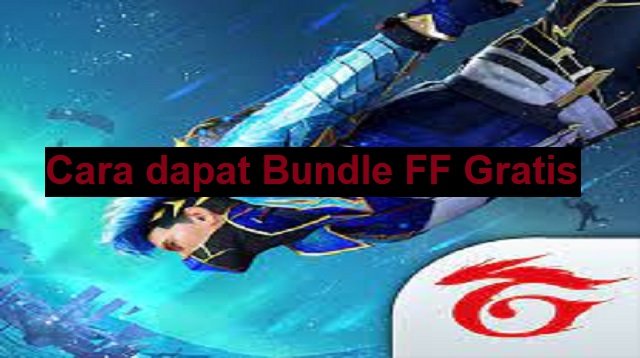 Cara Dapat Bundle FF Gratis