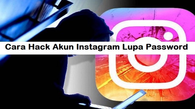 3 Cara Hack Akun Instagram Lupa Password
