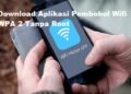 5 Link Download Aplikasi Pembobol Wifi WPA2 Tanpa Root 4 Cara Cari Jodoh Via Whatsapp