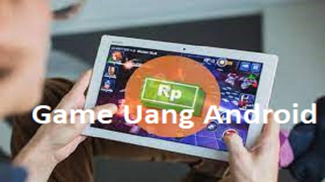 12 Game Uang Android yang Bisa Menghasilkan Uang Tambahan