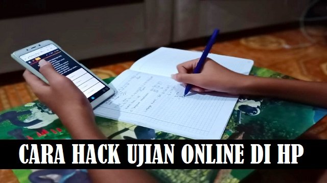 Cara Hack Ujian Online di HP