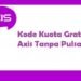 Kode Kuota Gratis AXIS Tanpa Pulsa 2026 7 Yagoal Login