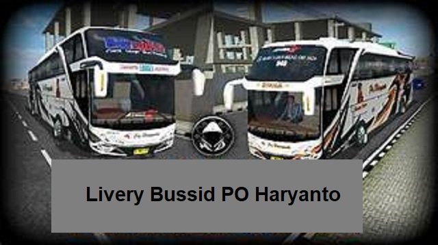Link Download Livery Bussid PO Haryanto