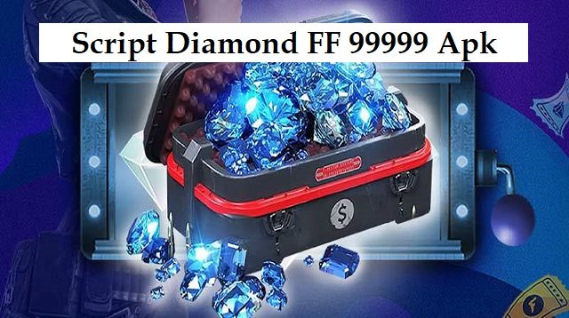 Download Script Diamond FF 99999 Apk