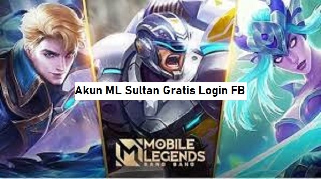 59 Akun ML Sultan Gratis Login FB 2026