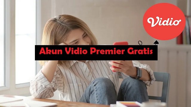Akun Vidio Premier Gratis 2026