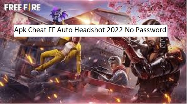 Download Apk Cheat FF Auto Headshot No Password Anti Banned