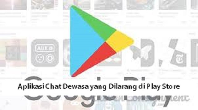5 Aplikasi Chat Dewasa yang Dilarang di Play Store