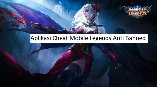 6 Aplikasi Cheat Mobile Legends Anti Banned, Ampuh dan Mudah Digunakan