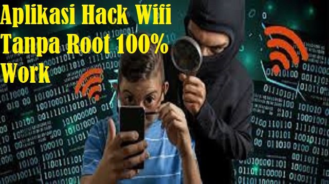 5 Aplikasi Hack Wifi Tanpa Root 100% Work