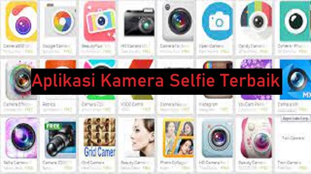 5 Aplikasi Kamera Selfie yang Keren dan Populer