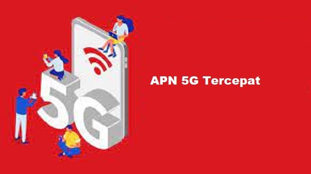 APN 5G Tercepat 2026