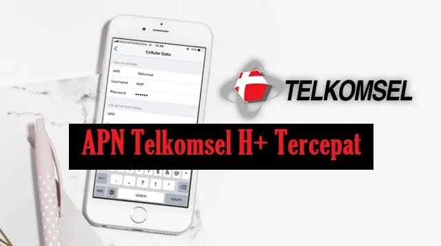 APN Telkomsel H+ Tercepat 2026