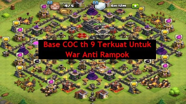 Base COC th 9 Terkuat Untuk War Anti Rampok