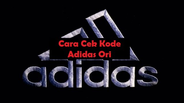 5 Cara Cek Kode Adidas Ori