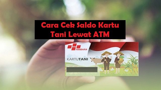 Cara Cek Saldo Kartu Tani Lewat HP