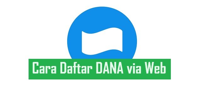 Cara Daftar DANA via Web