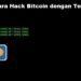 Cara Hack Bitcoin dengan Termux 7 Cara Hack Bitcoin dengan Termux