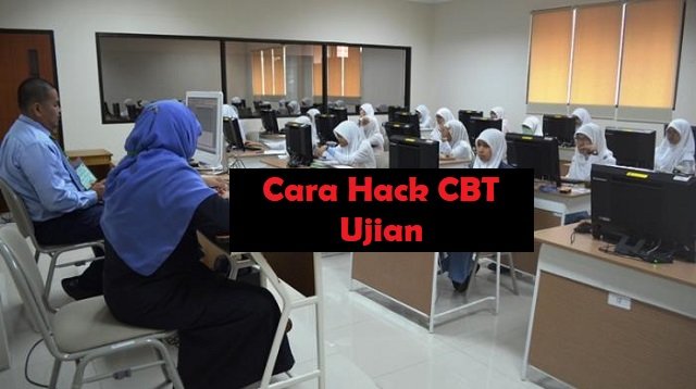 Cara Hack CBT Ujian