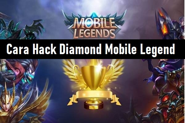2 Cara Hack Diamond Mobile Legend