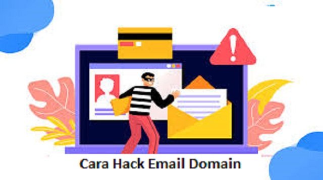 Cara Hack Email Domain