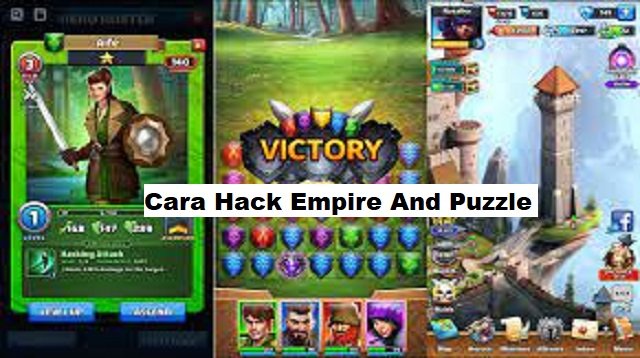 Cara Hack Empire And Puzzle