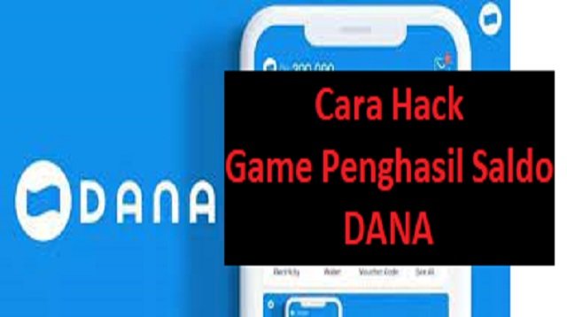 5 Cara Hack Game Penghasil Saldo DANA