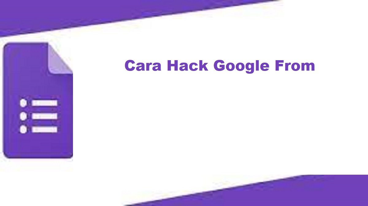 Cara Hack Google Form untuk Mengetahui Jawaban