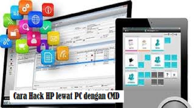 Cara Hack HP Lewat PC dengan CMD
