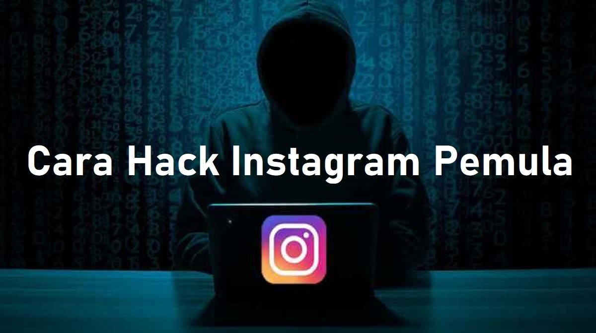 5 Cara Hack Instagram Untuk Pemula