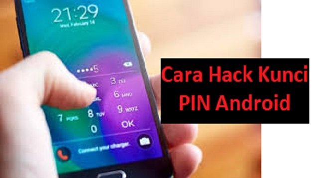 6 Cara Hack Kunci PIN Android