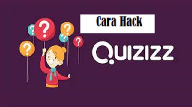 Cara Hack Quizizz Tanpa Aplikasi