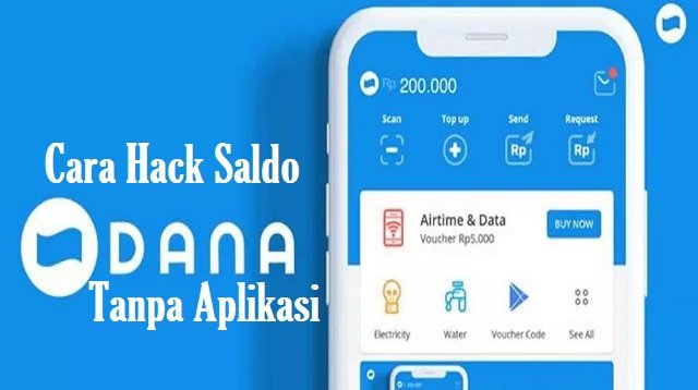 Cara Hack Saldo DANA Tanpa Aplikasi
