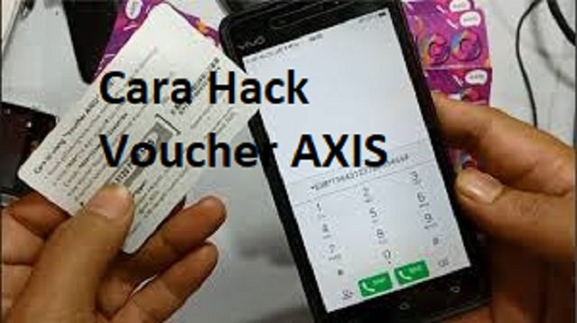 5 Cara Hack Voucher AXIS, Ampuh dan Banyak Digunakan Hacker