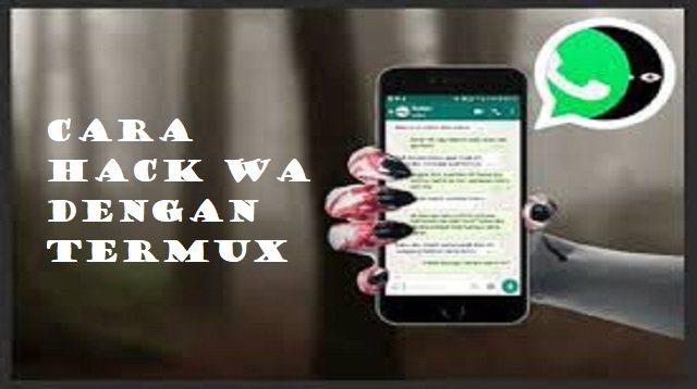 Cara Hack WA dengan Termux