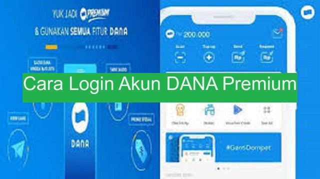 Cara Login Akun DANA Premium
