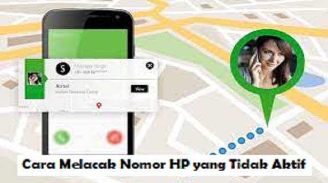 3 Cara Melacak Nomor HP yang Tidak Aktif